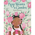 Rose Weaves a Garden - Hardcover