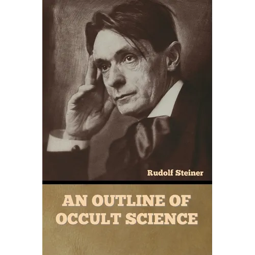An Outline of Occult Science - Paperback