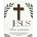 Jesus' Divine Surrender - Paperback
