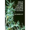Field Guide to the Common Weeds of Kansas - Paperback