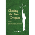 Chasing the Green Dragon: French Occult Conspiracy, Nazi Mysticism, and Gaston de Mengel's Journey to the East - Paperback