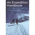 An Expedition Handbook: With Mountaineering Case Studies - Paperback