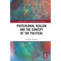 Postcolonial Realism and the Concept of the Political - Paperback