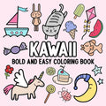 Kawaii: Bold and Easy Coloring Book - Paperback
