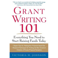 Grant Writing 101: Everything You Need to Start Raising Funds Today - Paperback
