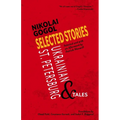 Selected Stories of Nikolai Gogol: Ukrainian and St. Petersburg Tales - Paperback