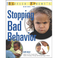 The Baffled Parent's Guide to Stopping Bad Behavior - Paperback