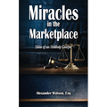Miracles in the Marketplace - Paperback