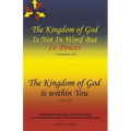 The Kingdom of God Is Not in Word, but in Power-The Kingdom of God Is Within You - Paperback