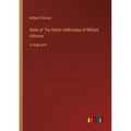 State of The Union Addresses of Millard Fillmore: in large print - Paperback