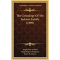 The Genealogy Of The Jackson Family (1890) - Hardcover