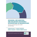 Designing, Implementing, and Evaluating Sustainable Interventions in Organizations: The How-To of Improving Worker Health and Well-Being - Hardcover