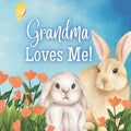 Grandma Loves Me!: A book about Grandma's Love! - Paperback