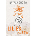 Lilies of Life - Paperback