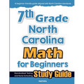 7th Grade North Carolina Math for Beginners: Standardized Testing and Home Schooling Study Guide - Paperback