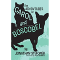 The Adventures of Carol and Boscobel - Paperback