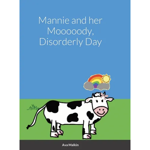 Mannie and her Mooooody, Disorderly Day - Hardcover
