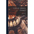 Life of Abdul Hamid - Hardcover