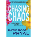 Chasing Chaos: A Hollywood Lights Novel - Paperback