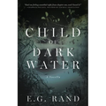 Child of Dark Water - Paperback