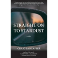 Straight On To Stardust - Paperback