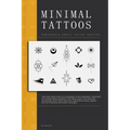 Minimal Tattoos: Remarkable and Advanced Small Tattoo Designs - Paperback