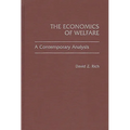 The Economics of Welfare: A Contemporary Analysis - Hardcover