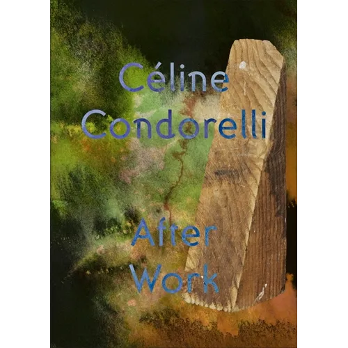 After Work: Céline Condorelli - Paperback