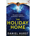 The Holiday Home: A completely unputdownable and addictive psychological thriller - Paperback