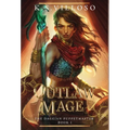Outlaw Mage - Hardcover