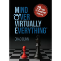 Mind Over Virtually Everything: 10 Codes to Transform Your Life - Hardcover