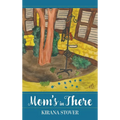 Mom's in There - Hardcover