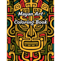 Mayan Art Coloring Book: 50 Pages - Paperback