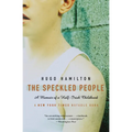 The Speckled People: A Memoir of a Half-Irish Childhood - Paperback