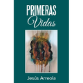 Primeras Vidas - Paperback