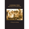 Connected: What Remains as We All Change - Paperback
