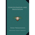 Concentration and Meditation - Paperback