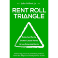Rent Roll Triangle: The Ultimate Rental Property Grading System - Paperback
