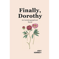 Finally, Dorothy: An Autobiographical Novel - Paperback