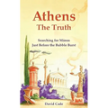 Athens - The Truth: Searching for Manos, Just Before the Bubble Burst. - Paperback