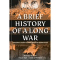 A Brief History of a Long War: Ukraine's Fight Against Russian Domination - Hardcover