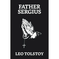 Father Sergius - Paperback
