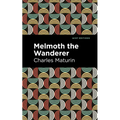 Melmoth the Wanderer - Hardcover