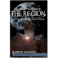 Haunted Tales from the Region: Ghosts of Indiana's South Shore - Paperback