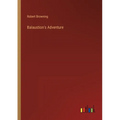 Balaustion's Adventure - Paperback