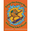 Feivel the Falafel Ball Who Wanted to Do a Mitzvah - Hardcover