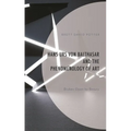 Hans Urs Von Balthasar and the Phenomenology of Art: Broken Open by Beauty - Hardcover