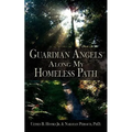 Guardian Angels Along My Homeless Path - Paperback