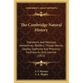 The Cambridge Natural History: Flatworms And Mesozoa; Nemertines; Rotifers; Thread-Worms, Sagitta, Gephyrea And Phoronis; Earthworms And Leeches (192 - Paperback