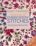 Mary Thomas's Dictionary of Embroidery Stitches - Paperback